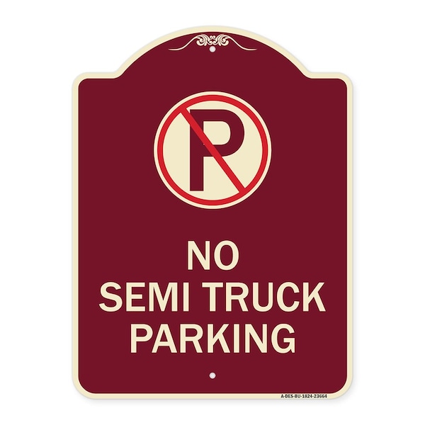 No Parking No Semi Truck Parking W/ Heavy-Gauge Aluminum Sign, 24" x 18", BU-1824-23664